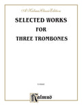 Selected Works for Three Trombones Cover Image