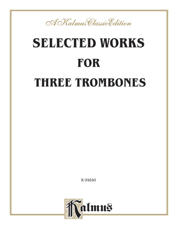 Selected Works for Three Trombones Cover Image