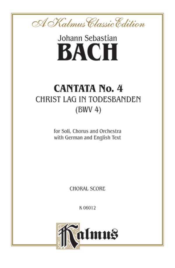 Cantata No. 4 -- Christ lag in Todesbanden (Christ Lay in Death's Bonds) Cover Image