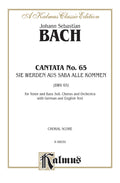 Cantata No. 65 -- Sie werden aus Saba alle kommen (They Will All Come Forth Out of Sheba) Cover Image