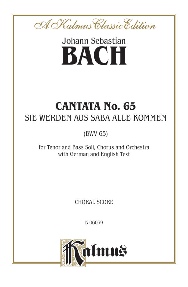 Cantata No. 65 -- Sie werden aus Saba alle kommen (They Will All Come Forth Out of Sheba) Cover Image