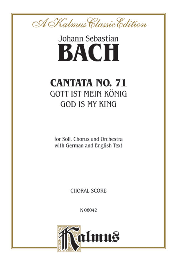 Cantata No. 71 -- Gott ist mein König (God Is My King) Cover Image