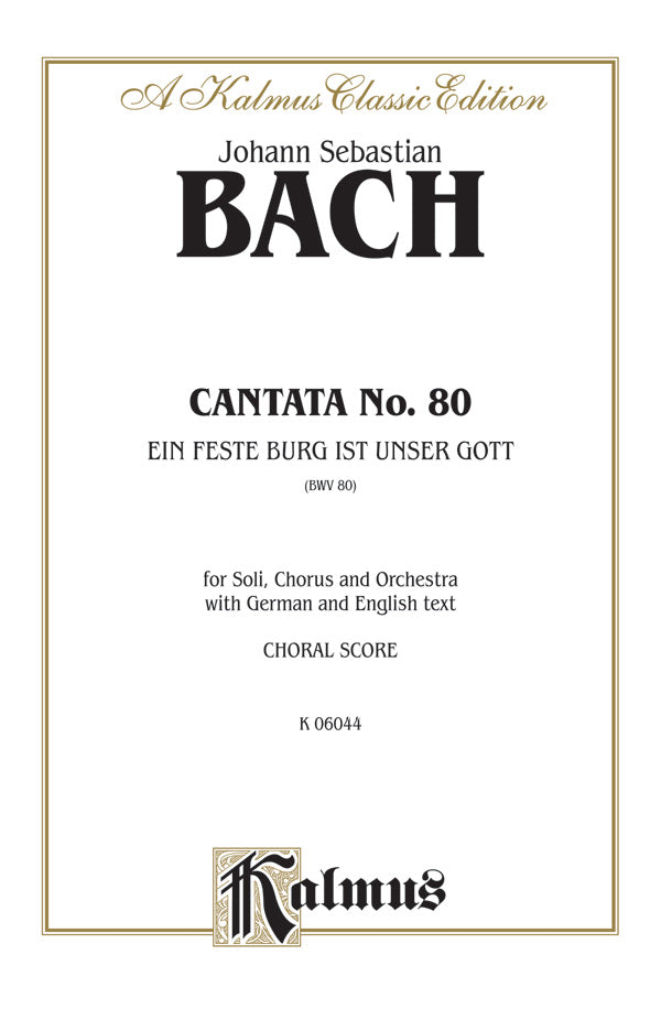 Cantata No. 80 -- Ein feste Burg ist unser Gott Cover Image