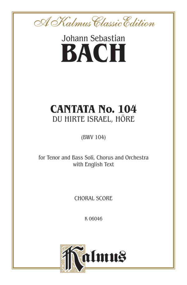 Cantata No. 104 -- Du Hirte Israel, höre (You Shepherd of Israel, Hear) Cover Image