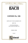 Cantata No. 106 -- Gottes Zeit ist die allerbeste Aeit (BMV 106) Cover Image