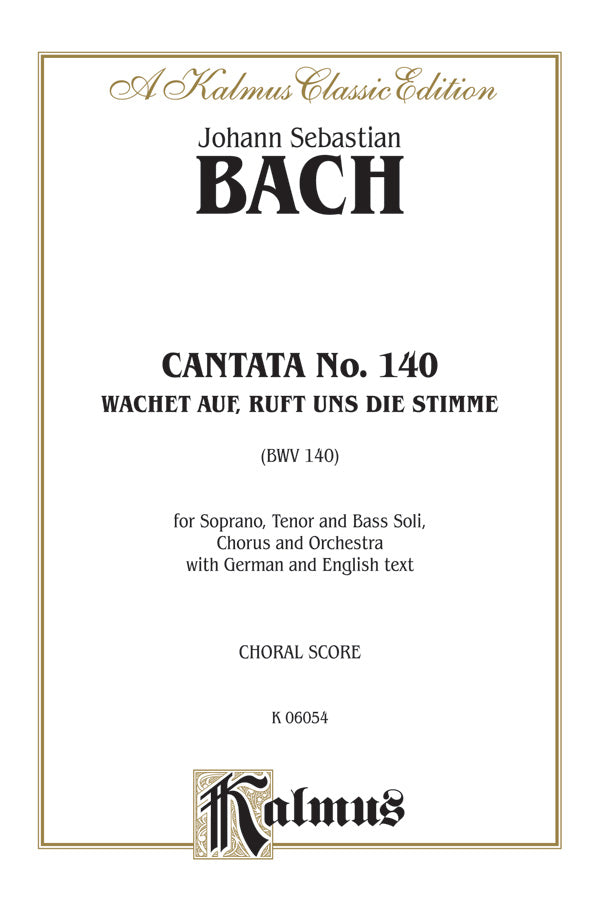 Cantata No. 140 -- Wachet auf, ruft uns die Stimme (BWV 140) Cover Image