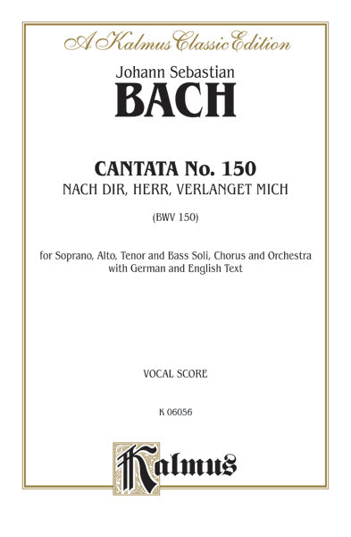 Cantata No. 150 -- Nach dir, Herr, verlanget mich (For Thee, O Lord, I Long) Cover Image