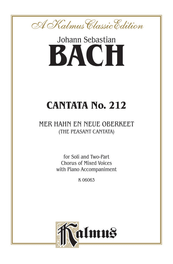 Cantata No. 212 -- Mer hahn en neue Oberkeet (We Have a New Governor) -- "The Peasant Cantata" Cover Image