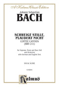Cantata No. 211 -- Schweigt stille, plaudert nicht (Be Still, Stop Chattering) - "Coffee Cantata" Cover Image
