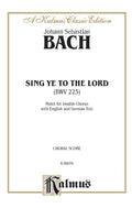 Sing Ye to the Lord (Singet dem Herrn), BWV 225 Cover Image