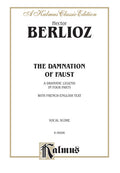 The Damnation of Faust -- A Dramatic Legend in Four Parts Cover Image