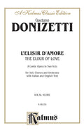 The Elixir of Love (L'Elisir D'Amore) - A Comic Opera in Two Acts Cover Image