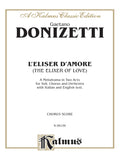 L'Elisir D'Amore (The Elixir of Love), A Melodrama (Opera) in Two Acts Cover Image