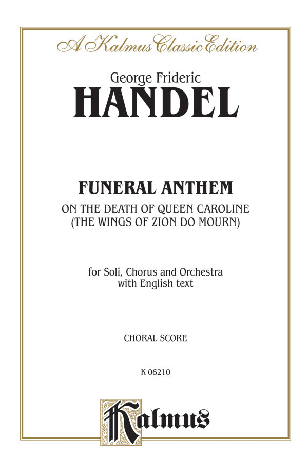 Funeral Anthem on the Death of Queen Caroline (The Wings of Zion Do Mourn) Cover Image