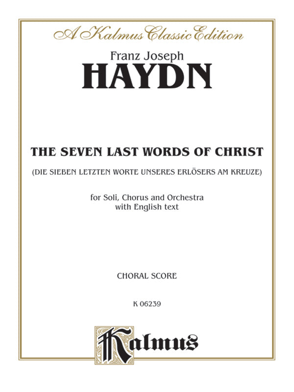 The Seven Last Words of Christ (Die sieben letzten Worte unseres Erlösers am Kreuze) Cover Image