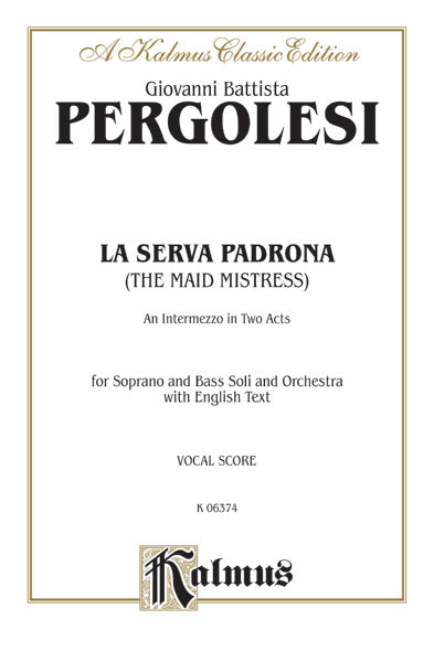La Serva Padrona (The Maid Mistress), An Intermezzo Opera in Two Acts Cover Image