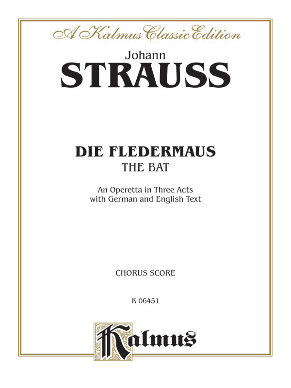 Die Fledermaus (The Bat), An Operetta in Three Acts Cover Image
