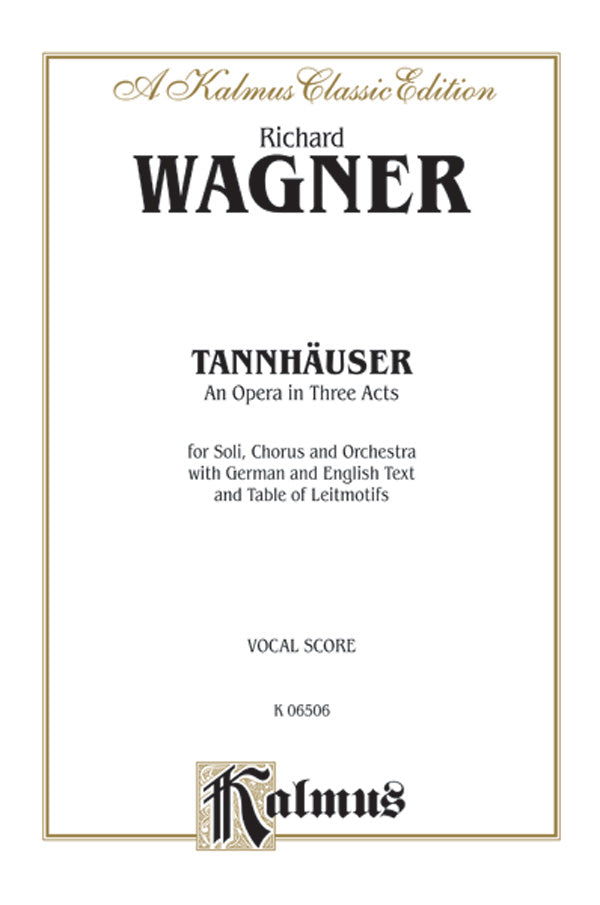 Tannhäuser, An Opera in Three Acts Cover Image
