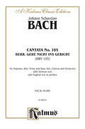 Cantata No. 105 -- Herr, gehe nicht ins Gericht (Lord, Do Not Pass Judgment on Your Servant) Cover Image