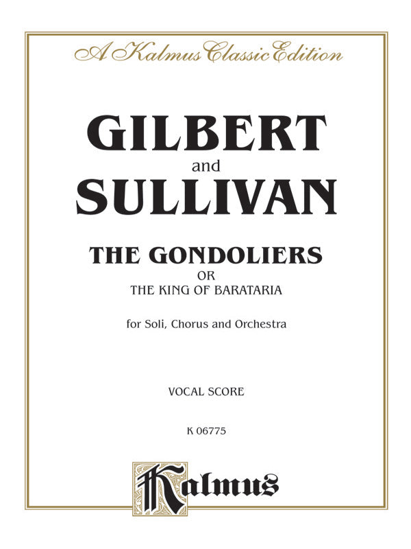 The Gondoliers (The King of Barataria), An Opera in Two Acts Cover Image
