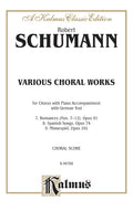 Various Choral Works--Romances, Opus 91, Nos. 7-12; Spanish Songs, Opus 74; Minnespiel, Opus 101 Cover Image