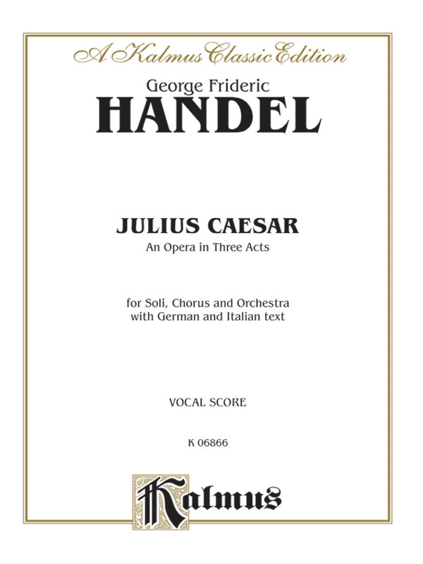 Julius Caesar (Giulio Cesare) - An Opera in Three Acts Cover Image