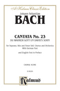 Cantata No. 23 -- Du wahrer Gott und Davids Sohn Cover Image