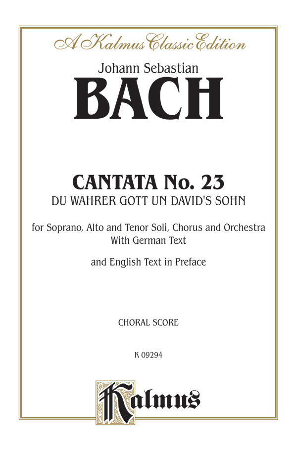 Cantata No. 23 -- Du wahrer Gott und Davids Sohn Cover Image