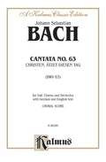 Cantata No. 63 -- Christen, atzet diesen Tag Cover Image
