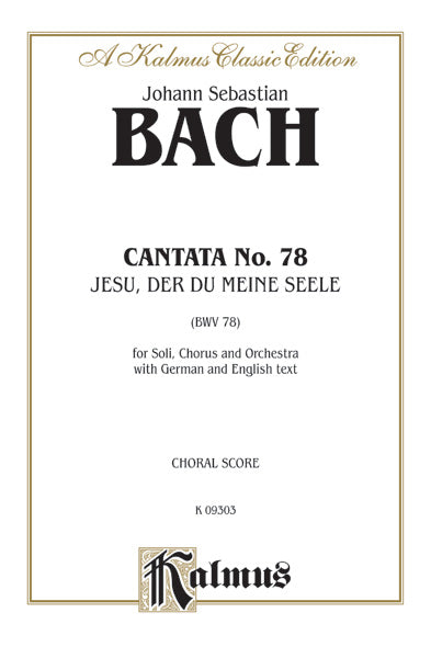 Cantata No. 78 -- Jesu, der du meine Seele Cover Image