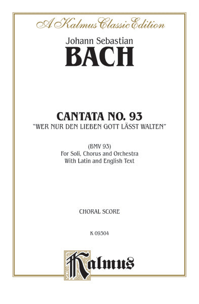 Cantata No. 93 -- Wer nur den lieben Gott lasst walten Cover Image