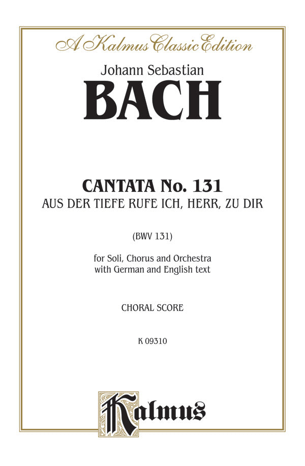 Cantata No. 131 -- Aus der Tiefe rufe ich, Herr, zu dir Cover Image