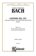 Cantata No. 137 -- Lobe den Herren, den machtigen Konig der Ehren Cover Image