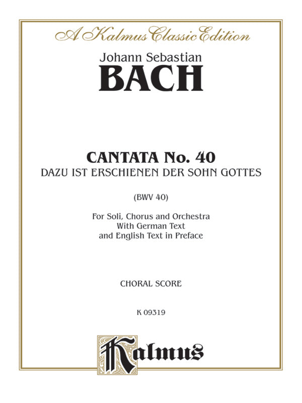 Cantata No. 40 -- Dazu ist erschienen der Sohn Gottes Cover Image