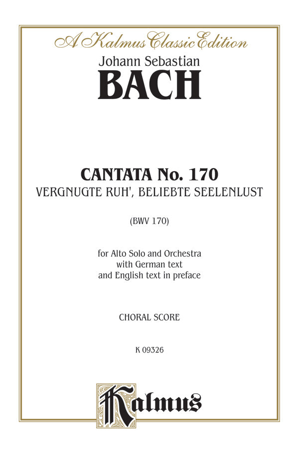 Cantata No. 170 -- Vergnugte Ruh', beliebte Seelenlust Cover Image