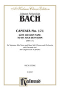 Cantata No. 171 -- Gott, wie dein Name, so ist auch dein Ruhm (God, As Your Name Is, So Is Also Your Praise) Cover Image