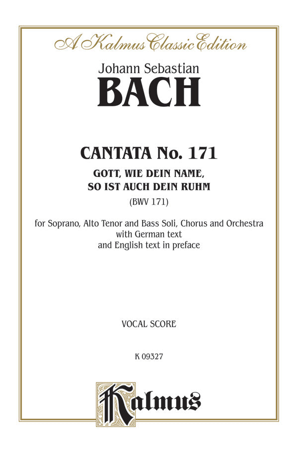 Cantata No. 171 -- Gott, wie dein Name, so ist auch dein Ruhm (God, As Your Name Is, So Is Also Your Praise) Cover Image
