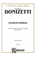 Lucrezia Borgia, A Melodrama with Two Acts and a Prologue Cover Image
