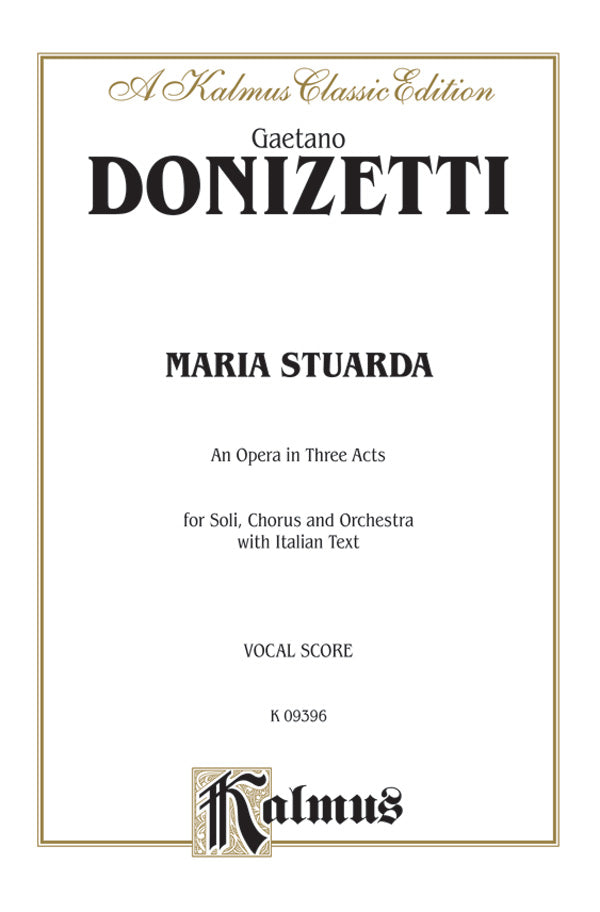 Maria Stuarda, An Opera in Three Acts Cover Image