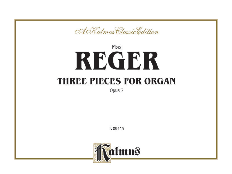 Reger: Three Pieces for Organ, Op. 7 Sheet Music Preview