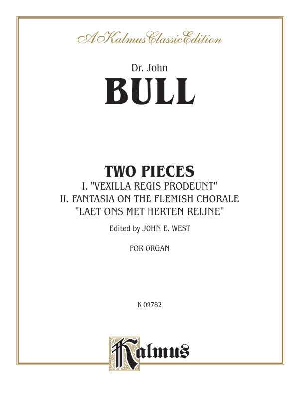 Bull: Two Pieces (Vexilla Regis Prodeunt; Fantasia on the Flemish Chorale "Laet ons Met Herten Reijne") Sheet Music Preview