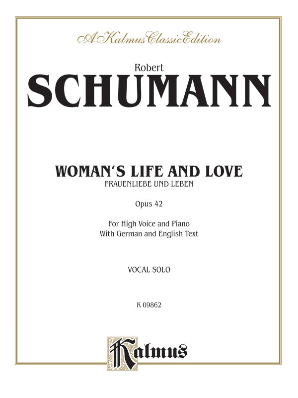 Woman's Life and Love (Frauenliebe und Leben), Opus 42 Cover Image