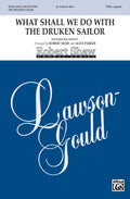 What Shall We Do with the Drunken Sailor Cover Image