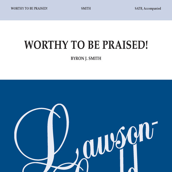Worthy to Be Praised! Sheet Music Preview