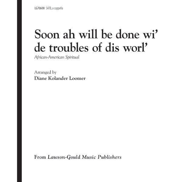 Soon Ah Will Be Done Wi' de Troubles of Dis Worl' Sheet Music Preview