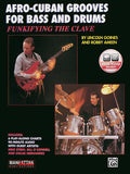 Funkifying the Clave: Afro-Cuban Grooves for Bass and Drums Cover Image