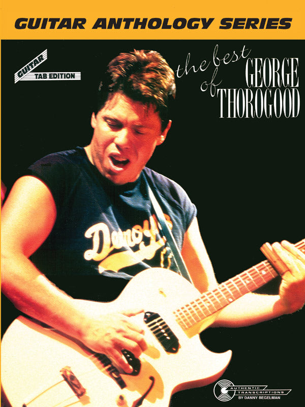 The Best of George Thorogood: Guitar Anthology Series Cover Image