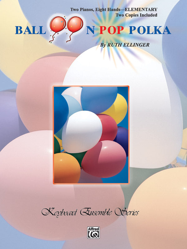 Balloon Pop Polka - Piano Quartet (2 Pianos, 8 Hands) Sheet Music Preview
