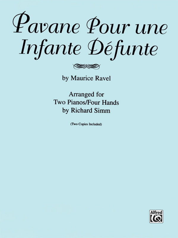 Pavane Pour une Infante Defunte - Piano Duo (2 Pianos, 4 Hands) Sheet Music Preview