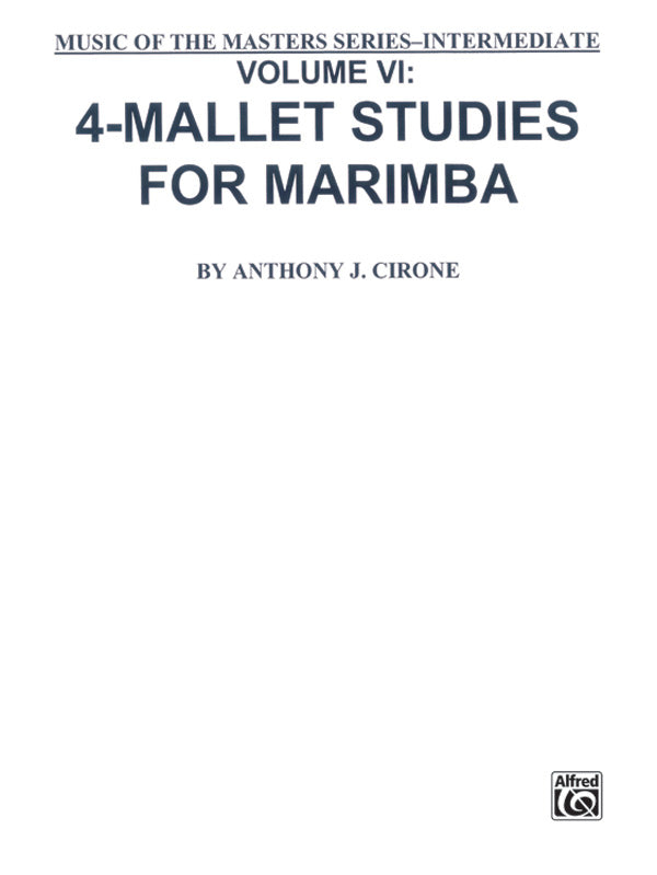 Music of the Masters, Volume VI: 4-Mallet Studies for Marimba Cover Image